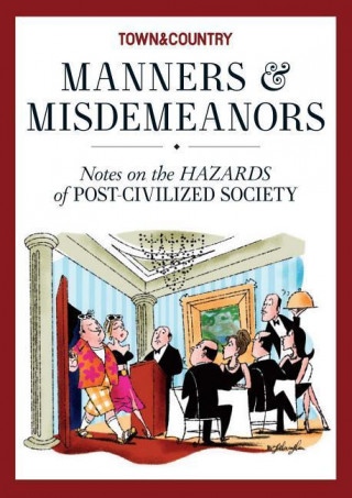 Town & Country Manners & Misdemeanors