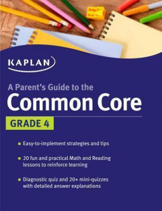 Kaplan a Parent's Guide to the Common Core Grade 4