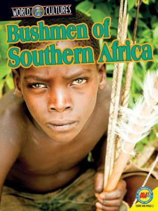 Bushmen of Southern Africa