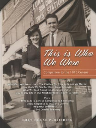 This is Who We Were: A Companion to the 1940 Census