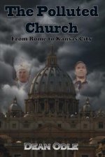 Polluted Church: From Rome to Kansas City