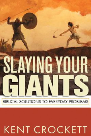 Slaying Your Giants