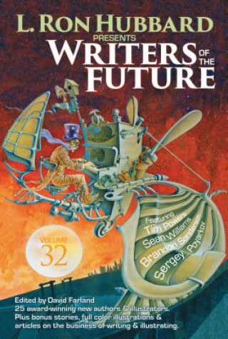 L. Ron Hubbard Presents Writers of the Future Volume 32