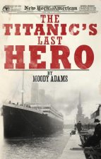 Titanic's Last Hero