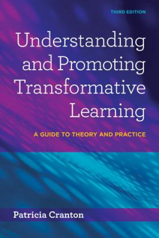 Understanding & Promoting Transformative Learning