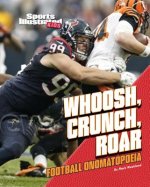 Whoosh, Crunch, Roar