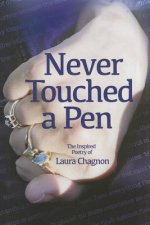 Never Touched a Pen