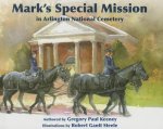 Mark's Special Mission at Arligton National Cemetery