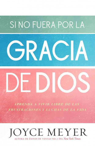 Si no fuera por la gracia de Dios / If Not For The Grace of God