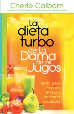 La dieta turbo de La Dama de los jugos / The Juice Lady's Turbo Diet