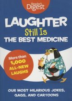Laughter Still Is the Best Medicine