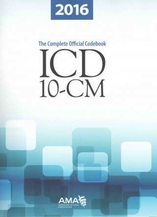 ICD-10-CM 2016 The Complete Official Code Book