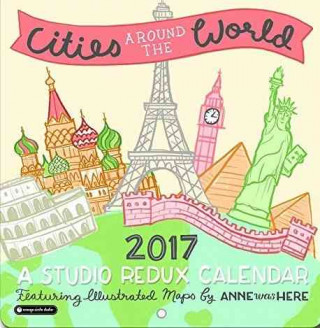 Cities Around the World Studio Redux 2017 Calendar