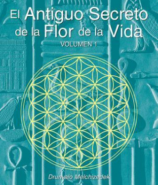 El antiguo secreto de la flor de la vida / The Ancient Secret of the Flower of Life