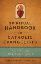 Spiritual Handbook for Catholic Evangelists