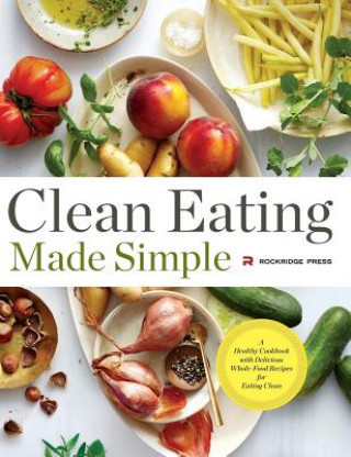 Clean Eating Made Simple