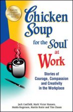 Chicken Soup for the Soul at Work