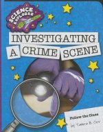 Investigating a Crime Scene