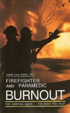 Firefighter and Paramedic Burnout