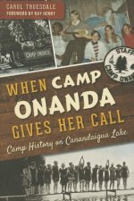 When Camp Onanda Gives Her Call