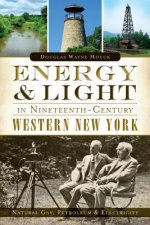 Energy & Light in Nineteenth-Century Western New York