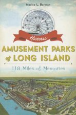 Historic Amusement Parks of Long Island