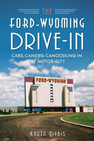 The Ford-Wyoming Drive-In