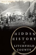 Hidden History of Litchfield County