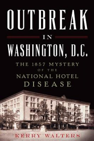Outbreak in Washington, D.c.