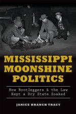 Mississippi Moonshine Politics