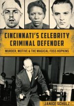 Cincinnati’s Celebrity Criminal Defender