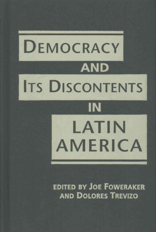 Democracy and its Discontents in Latin America