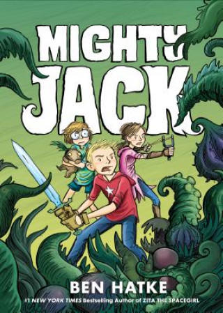Mighty Jack (Ben Hatke)(Brožovaná)