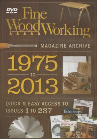 Fine Woodworking's Magazine Archive 1975 to 2013