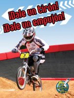 Dale un tirón! Dale un empujón! / Pull It, Push It!