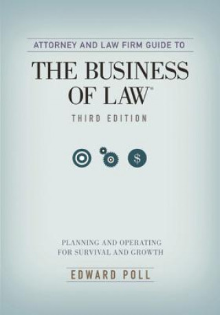 Attorney and Law Firm Guide to the Business of Law
