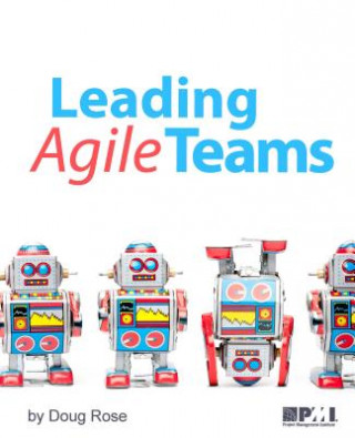 Leading Agile Teams (Doug Rose)(Miękka)