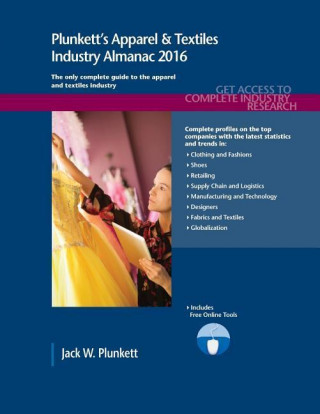 Plunkett's Apparel & Textiles Industry Almanac 2016