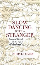 Slow Dancing With a Stranger