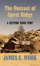 The Outcast of Spirit Ridge