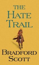 The Hate Trail