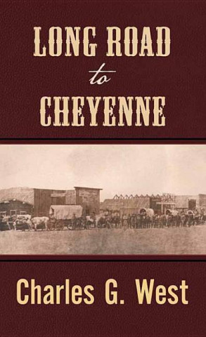 Long Road to Cheyenne