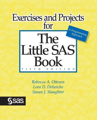 Exercises and Projects for The Little SAS Book, Fifth Edition