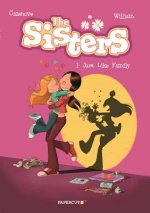 Sisters Vol. 1: Just Like Family, The
