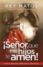Seńor, que mis hijos te amen! / Instill in My Children a Love to God!