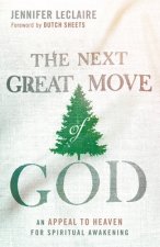 NEXT GREAT MOVE OF GOD THE