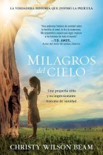 Milagros del cielo / Miracles from Heaven
