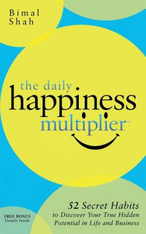 The Daily Happiness Multiplier