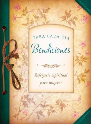 Bendiciones Para Cada Día / Everyday Blessings