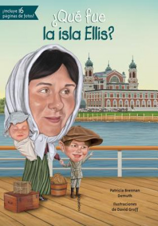 Qué fue la isla Ellis?/ What was the Ellis Island?